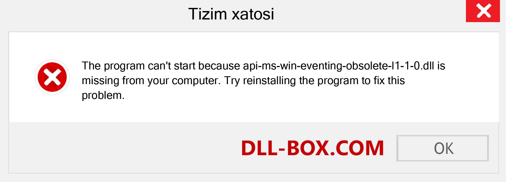 api-ms-win-eventing-obsolete-l1-1-0.dll fayli yo'qolganmi?. Windows 7, 8, 10 uchun yuklab olish - Windowsda api-ms-win-eventing-obsolete-l1-1-0 dll etishmayotgan xatoni tuzating, rasmlar, rasmlar